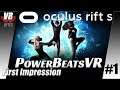PowerBeatsVR / Oculus Rift S / Deutsch / First Impression / Let´s Play #1 / Spiele / Test