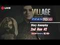 เมืองหลอน คนหอนโหด  Resident Evil VIII Village  I 2nd Run #3 I  Story & Gameplay I PS4 PRO