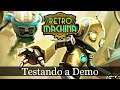 Retro Machina - Testando a Demo