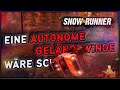 SnowRunner #032 ❄️ Eine AUTONOME GELÄNDEWINDE wäre schön | Let's Play SNOWRUNNER
