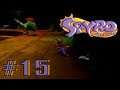 Spyro The Dragon [#15] - "Heavily Armed And Killing My Frame Rate"