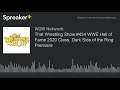 That Wrestling Show #434 WWE Hall of Fame 2020 Class, Dark Side of the Ring Premiere