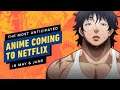 The 6 Most Anticipated Anime Coming to Netflix in May and June
