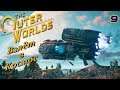 The Outer Worlds - Взлёт в Космос - 9 - Прохождение