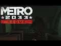 THE WORST PLACE TO RUN OUT OF FILTERS | Metro 2033 Redux #10