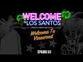 WELCOME TO LOS SANTOS : ÉPISODE 03 - VINEWOOD (#WelcomeToLosSantos🌴)