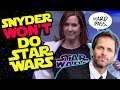 Zack Snyder WON'T Do Star Wars! He Could Get SUED for Talking to Snyder Cut Fans?!