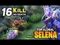16 Kills 0 Death! Selena Perfect Gameplay [ Top Global Selena Best Build 2021 ] By Betina - MLBB