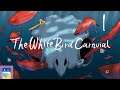 2021/03/02 小游戏 白鸟游乐园 The White Bird Carnival | 游戏大厅 | 游戏风云
