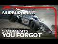5 Moments You Forgot At The Nurburgring