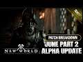 Amazon's ☀️NEW WORLD MMO June Patch PART 2 Breakdown (Potential War Issues Fixed, Gear, Progression)