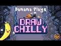DRAW CHILLY | Let's Play