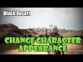 [Black Desert] How to Change Your Character's Appearance (After Creation)