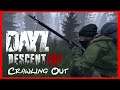 Crawling out | Descent RP | Dayz Deer Isle | Ep 2