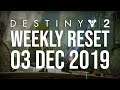Destiny 2 Reset for 03 December 2019