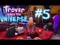 Doopy Dooper | VH Lets Play Trover Saves the Universe | Part 5
