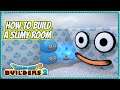 Dragon Quest Builders 2 | How To Build A Slimy Room