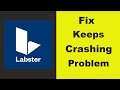 Fix "Labster" App Keeps Crashing Problem Android & Ios - Labster App Crash Issue