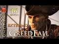 GreedFall ⚔️ #16 EXTREMO - Todos los compañeros afables - Campaña y secundarias Gameplay Español
