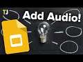How to Add Audio to Google Slides!