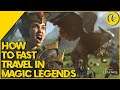 How to fast travel in Magic: Legends Open Beta