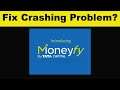 How To Fix Moneyfy App Keeps Crashing Problem Android & Ios - Moneyfy App Crash Issue