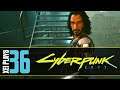 Let's Play Cyberpunk 2077 (Blind) EP36