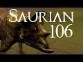 Let's Play Saurian [106] - Neues ausm DevLab: Monster-Trike und Reputationssystem [Deutsch | German]