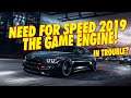 NEED FOR SPEED 2019 GAME ENGINE IS IN TROUBLE?