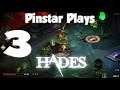 Pinstar Plays Hades #3: Slam Dancer