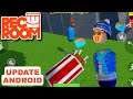 REC ROOM ОБНОВЛЕНИЕ НА АНДРОИД ОБЗОР REC ROOM UPDATE ANDROID GAMEPLAY РЕК РУМ СКАЧАТЬ 2021