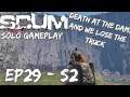 Scum - Solo Game Play - Ep29 - S2 - Death(s) at the Dam, and we also lose the Truck