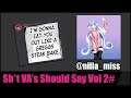 Sh*t VA's Should Say Vol2# (feat. MissNilla)