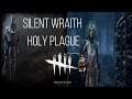 Silent Wraith Holy Plague | Dead by Daylight PS4 Pro Killer Gameplay | No Commentary