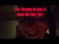 The Demon Vlogs 3: Who We Are Not