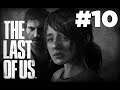 The Last of Us - Bölüm 10 : Biladerim için