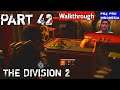 Tom Clancy 's Division 2 Walkthrough Indonesia PS4 Pro #Part42