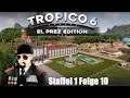 Tropico 6 (deutsch) S1F10: Vorbereitungen für den Umzug