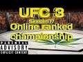 UFC 3. Online ranked championship