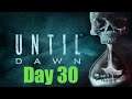 Until Dawn | Countdown to Halloween Day 30