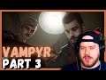 Vampyr - Full Story (Part 3) ScotiTM - PS5 Gameplay