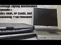 Vintage Benchmarking; Dell Smartstep 250N, HP ZT1155, Gateway 7730 Pentium 4 Laptops!