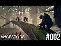 #002 Ancestors: The Humankind Odyssey Let's Play Twitch Live