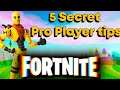 5 Secret Tips Only Pro Players Know Of - Tips & Tricks (Fortnite Battle Royale)