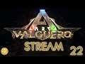 ARK Valguero LIVE Stream Server #22 | Let's Play Deutsch