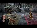 Banners of Ruin - Making Major Mistakes again 🤦‍♂️ (Let's Play Part 3)