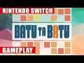 Batu Ta Batu Nintendo Switch Gameplay