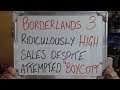 BORDERLANDS 3 Ridiculously HIGH SALES Despite Attempted "Boycott"!!
