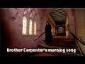 Brother Carpenter's Morning Song