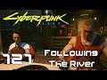 CYBERPUNK 2077 • Following the River [121] [4K/60/PC/RTX 3090/RYZEN 5950X] [GER/DEU]